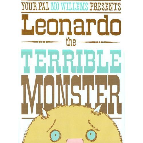 Leonardo, the Terrible Monster “嗷呜”怪兽阿抖来了(荣获美国13项童书大奖，凯迪克大奖得主莫·威廉斯力作，精装) 