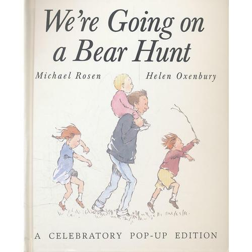 We're Going on a Bear Hunt: A Celebratory Pop-up Edition 我们去猎熊（经典立体书收藏）9781416936657