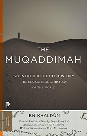 The Muqaddimah：An Introduction to History
