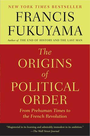 The Origins of Political Order：The Origins of Political Order
