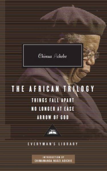 The African Trilogy 非洲三部曲：《崩溃》、《再也不得安宁》、《神箭》