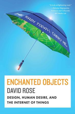 Enchanted Objects：Design, Human Desire, and the Internet of Things