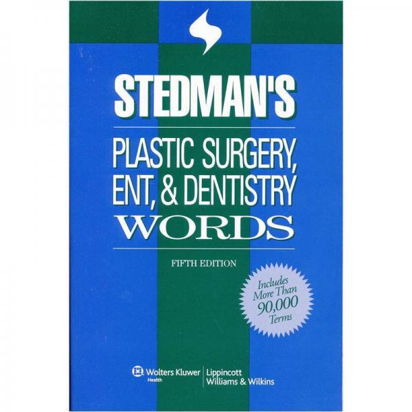 Stedman's Plastic Surgery, ENT & Dentistry Words (Stedman's Word Book)