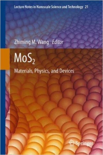 MoS2  Materials, Physics, and Devices