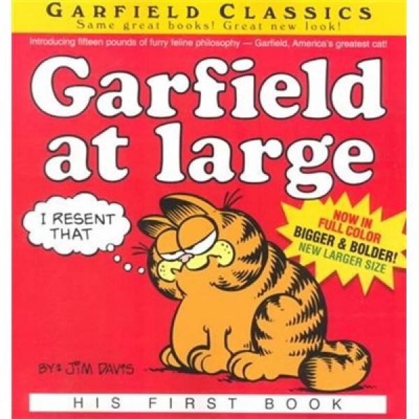 Garfield at Large：His First Book (Davis, Jim. Garfield Classics.)