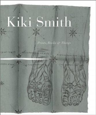 Kiki Smith：Prints, Books and Things