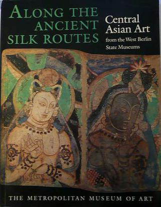 Along the Ancient Silk Routes