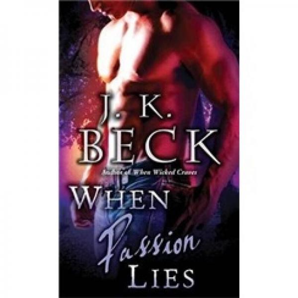 When Passion Lies: A Shadow Keepers Novel (Shadow Keepers 4)