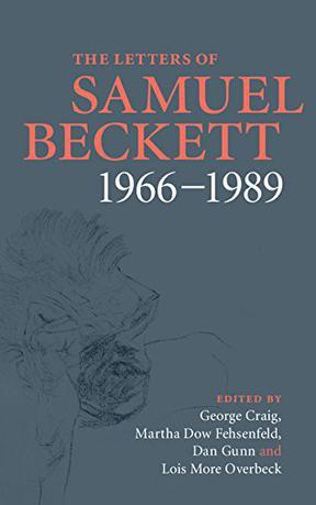 The Letters of Samuel Beckett：Volume 4, 1966-1989