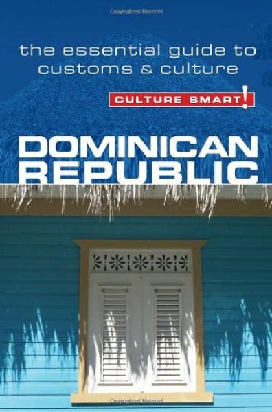 Dominican Republic - Culture Smart!