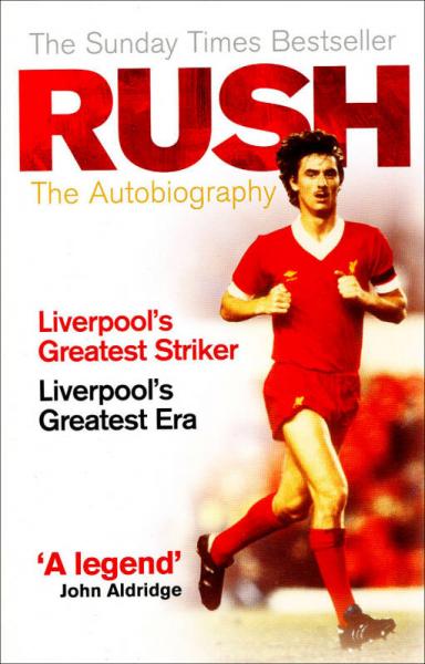 Rush: The Autobiography[伊恩·拉什自傳]