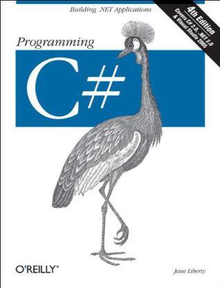 Programming C#：Building .NET Applications with C#