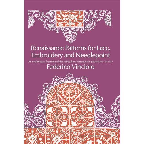 Renaissance Patterns for Lace, Embroidery and Needlepoint 