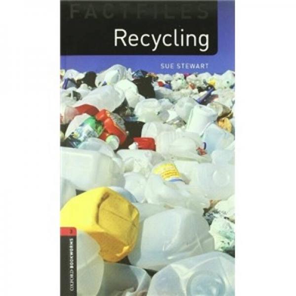 Oxford Bookworms Factfiles Stage 3: Recycling 