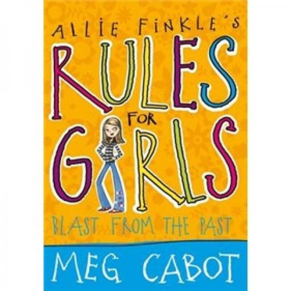 Allie Finkle's Rules for Girls: Blast from the Past  女孩守則系列
