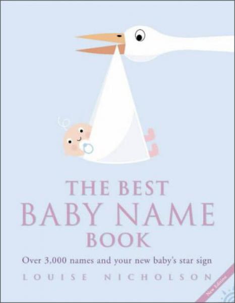 The Best Baby Name Book: Over 3, 000 Names and Your New Baby's Star Sign