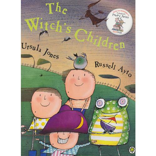 The Witch's Children 巫婆的孩子(作者荣获罗尔德 达尔趣味童书奖) ISBN 9781841211145