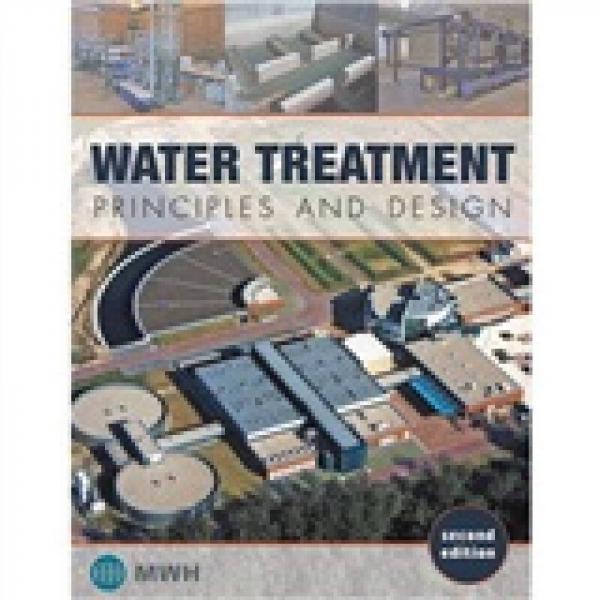 Water Treatment: Principles and Design  廢物處理：原理與設(shè)計