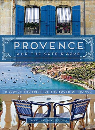 ProvenceandtheCoteD’Azur:DiscovertheSpiri
