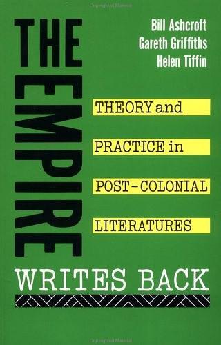 The Empire Writes Back：Theory and Practice in Post-Colonial Literature
