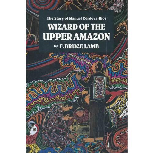 WIZARD OF UPPER AMAZON 英文原版 