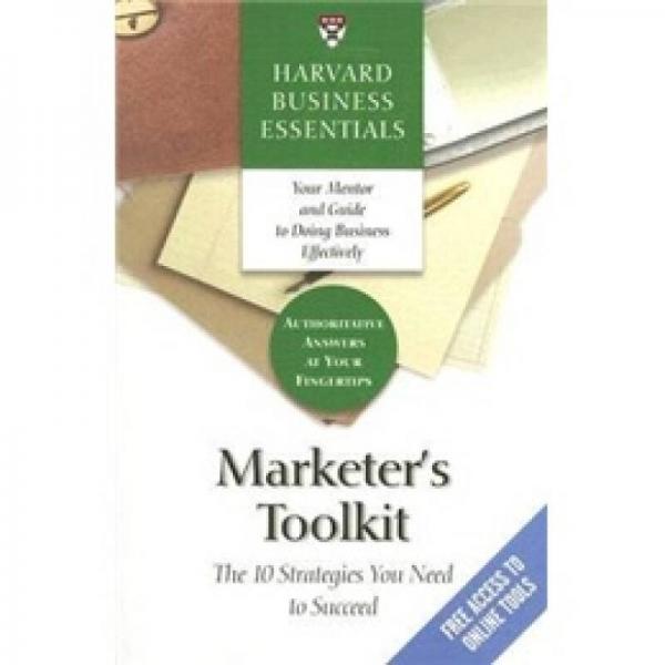 Marketer's Toolkit: The 10 Strategies You Need To Succeed (Harvard Business Essentials)