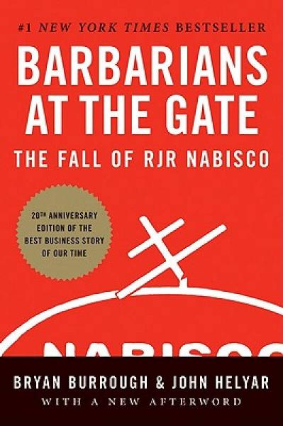 Barbarians at the Gate：The Fall of RJR Nabisco