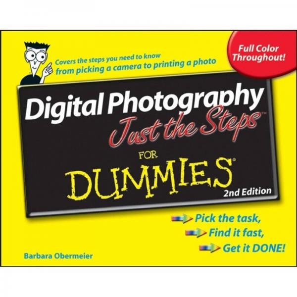Digital Photography Just the StepsTM For Dummies, 2nd Edition[数字摄影术入门达人迷]