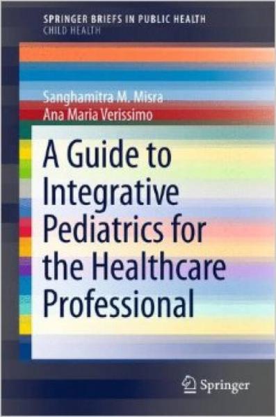 A Guide to Integrative Pediatrics for the Health