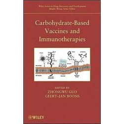 Carbohydrate-BasedVaccinesandImmunotherapies(WileySeriesinDrugDiscoveryandDevelopment)