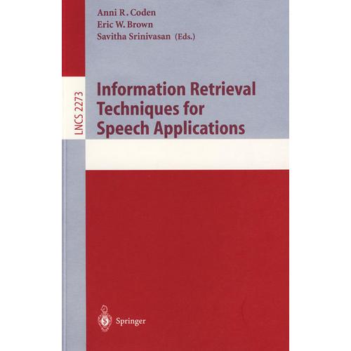 Information Retrieval Techniques for Speech Applications信息检索技术在语言表达上的应用