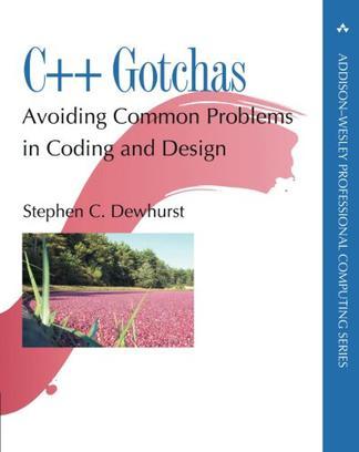 C++ Gotchas：C++ Gotchas