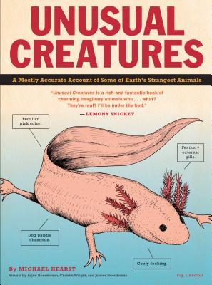 UnusualCreatures:AMostlyAccurateAccountofEarth'sStrangestAnimals