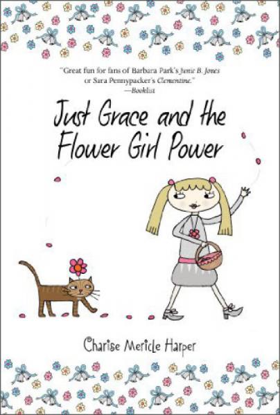 Just Grace and the Flower Girl Power(The Just Grace Series)