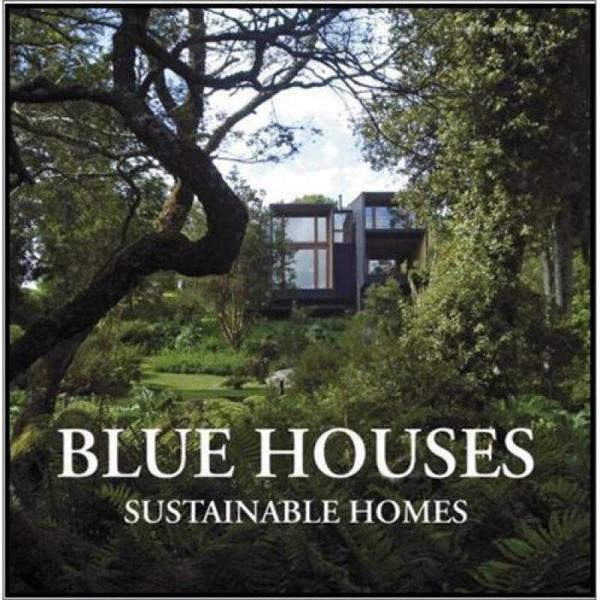 Blue Houses:Sustainable Homes环保住宅建筑