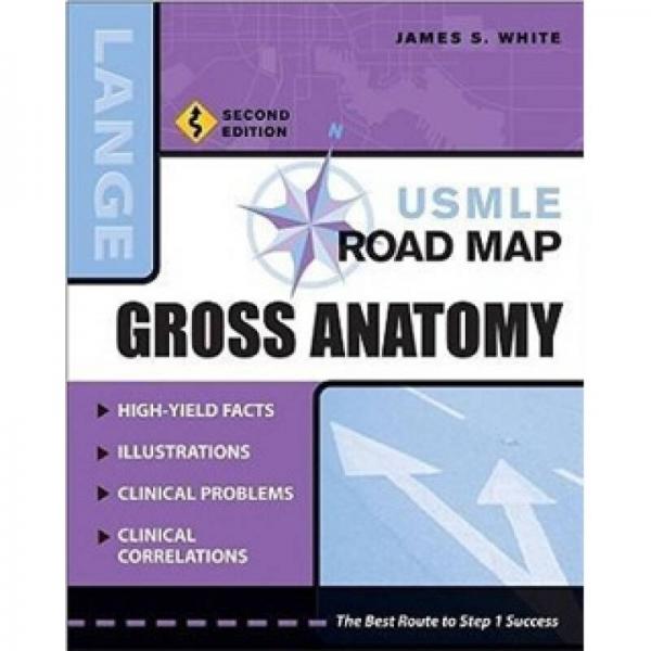 USMLE Road Map Gross Anatomy, Second Edition 