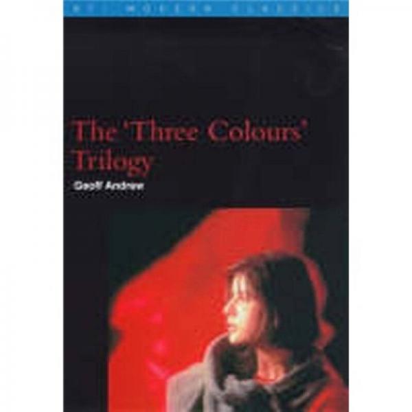 The 'Three Colours' Trilogy (BFI Modern Classics)