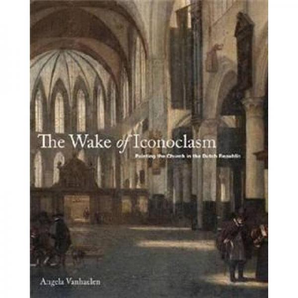 The Wake of Iconoclasm