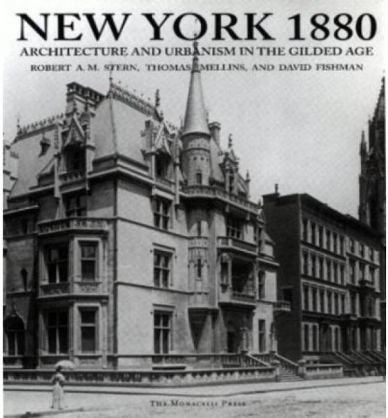 New York 1880: Architecture and Urbanism in the 