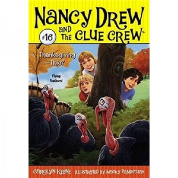 Nancy Drew and the Clue Crew #16: Thanksgiving Thief  南茜·朱爾系列圖書