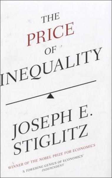 The Price of Inequality: The Avoidable Causes and Invisible Costs of Inequality