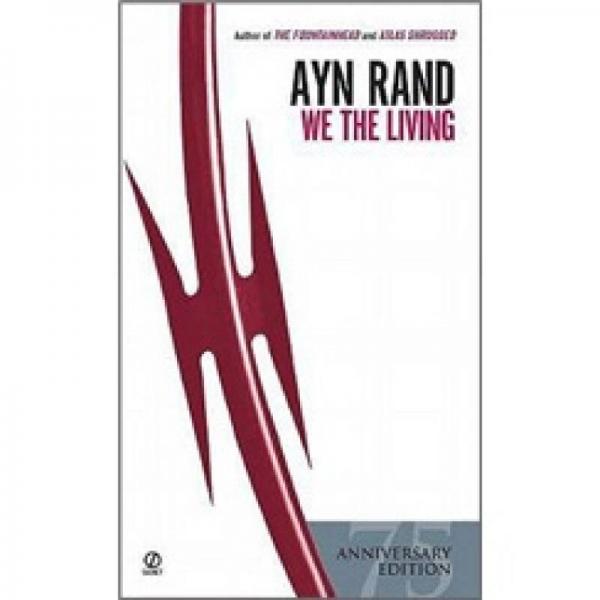 We the Living (75th Anniversary Edition)