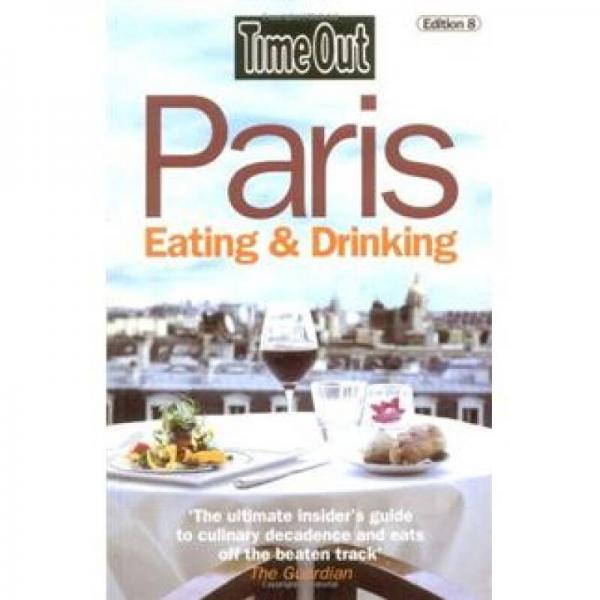 Time Out Paris Eating and Drinking (Time Out Guides)