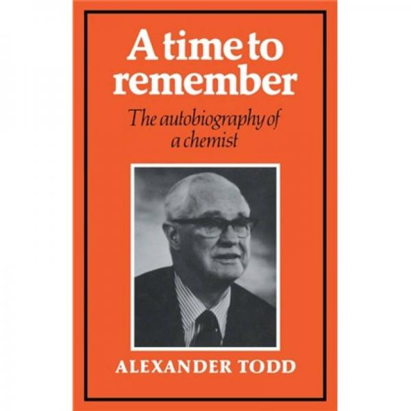 A Time to Remember:The Autobiography of a Chemist[難忘時光：一位化學家的自傳]