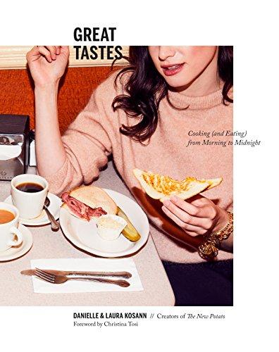 Great Tastes: Cooking  from Morning to Midnight 
