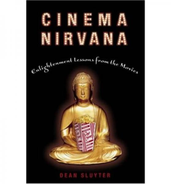 Cinema Nirvana  Enlightenment Lessons from the M