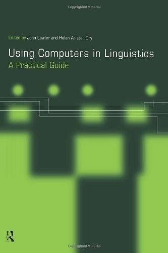 Using Computers in Linguistics：A Practical Guide