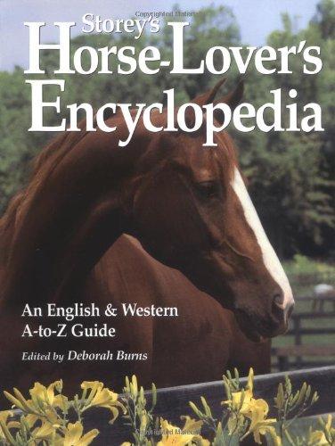 Storey'sHorse-Lover'sEncyclopedia:AnEnglish&WesternA-To-ZGuide