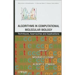 AlgorithmsinComputationalMolecularBiology:Techniques,ApproachesandApplications