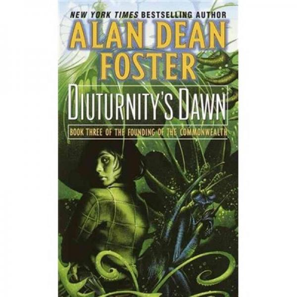 Diuturnity's Dawn (Book Three of the Founding of the Commonwealth)